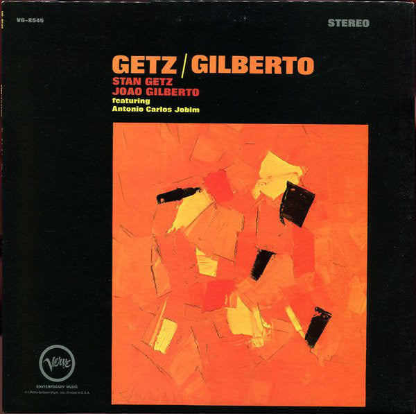Stan Getz / João Gilberto Featuring Antonio Carlos Jobim : Getz / Gilberto (LP, Album, Gat)
