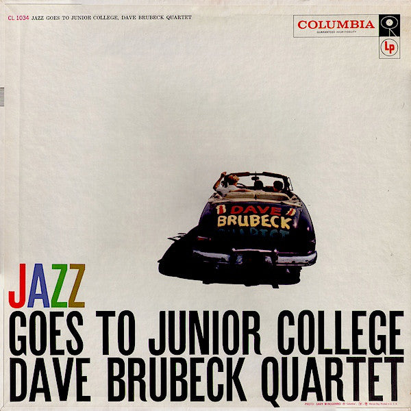 The Dave Brubeck Quartet : Jazz Goes To Junior College (LP, Album, Mono)
