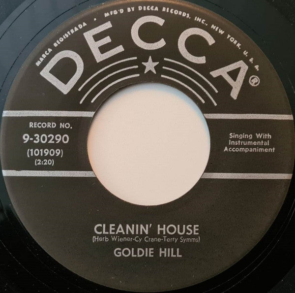 Goldie Hill : A Wasted Love Affair / Cleanin' House (7")