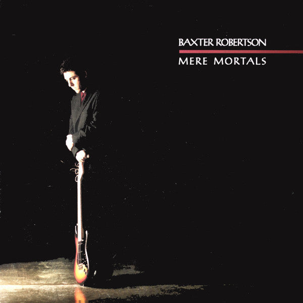 Baxter Robertson : Mere Mortals (LP, Album)
