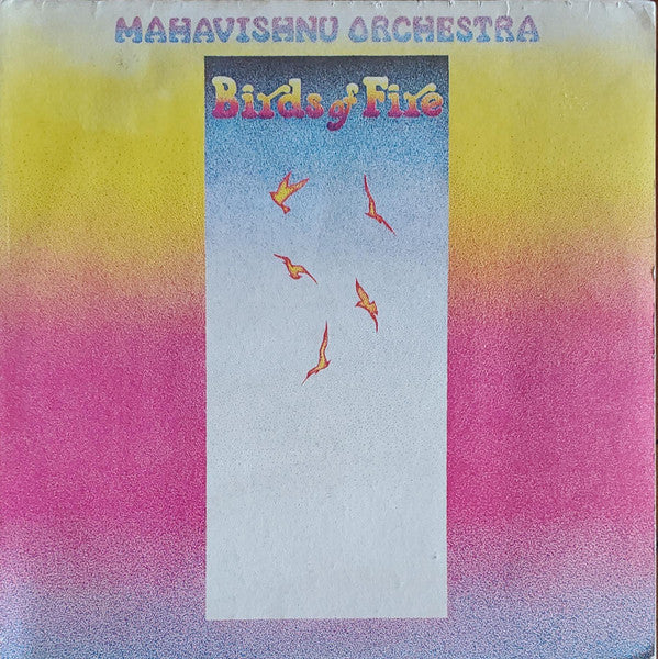 Mahavishnu Orchestra : Birds Of Fire (LP, Album, Pit)