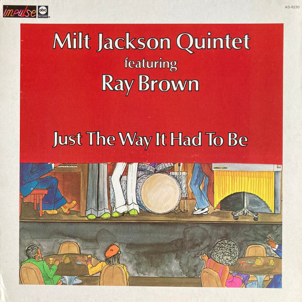 Milt Jackson Quintet Featuring Ray Brown : Just The Way It Had To Be (LP, Album, Quad)