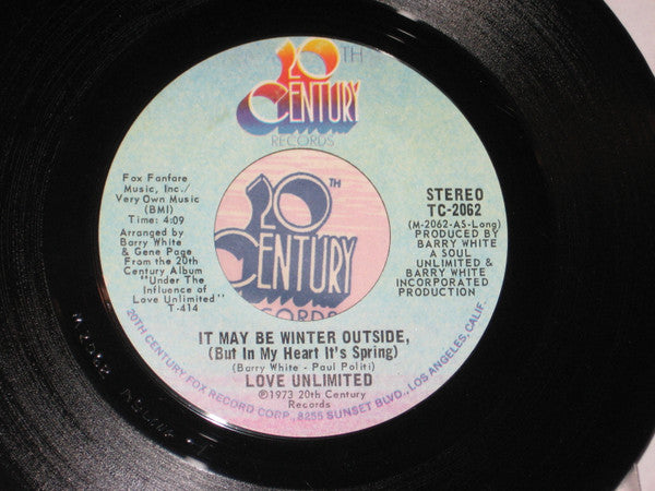 Love Unlimited : It May Be Winter Outside (But In My Heart It's Spring) (7", Styrene)