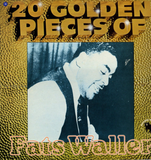 Fats Waller : 20 Golden Pieces Of Fats Waller (LP, Comp)