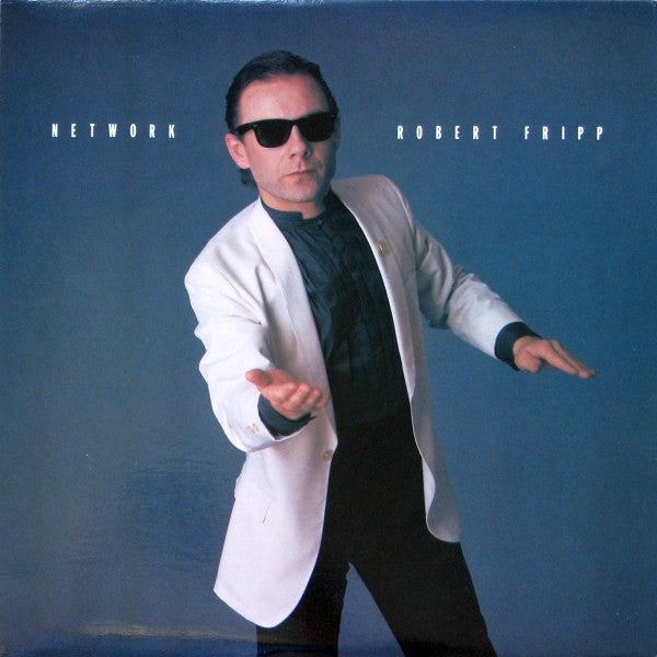Robert Fripp : Network (12", MiniAlbum, Comp)