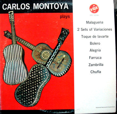 Carlos Montoya : Carlos Montoya Plays Malagueña, 2 Sets Of Variaciones, Toque De Lavarte, Bolero, Alegria, Farruca, Zambrilla, Chufla (LP)