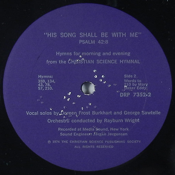 Doreen Frost Burkhart, George Sawtelle : His Song Shall Be With Me (Hymns For Morning And Evening From The Christian Science Hymnal) (LP)