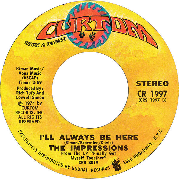 The Impressions : Finally Got Myself Together (I'm A Changed Man) / I'll Always Be Here (7", Pit)