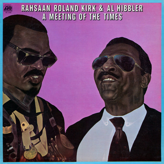 Rahsaan Roland Kirk* & Al Hibbler : A Meeting Of The Times (LP, Album, Pre)