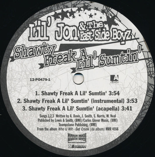 Lil' Jon & The East Side Boyz : Shawty Freak A Lil' Sumtin' (12")