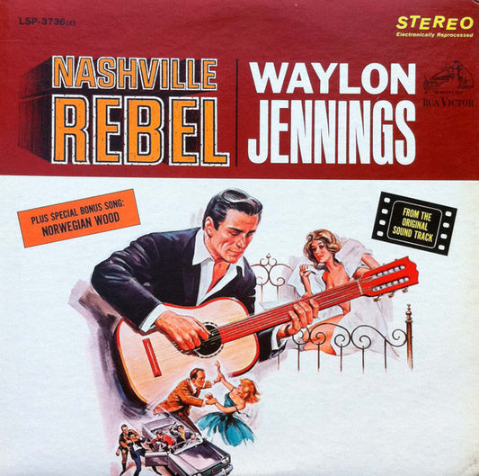 Waylon Jennings : Nashville Rebel (From The Original Sound Track) (LP, Album, Ele)