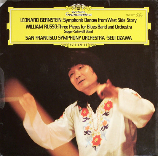 Leonard Bernstein / Bill Russo, The Siegel-Schwall Band, San Francisco Symphony · Seiji Ozawa : Symphonic Dances From West Side Story / Three Pieces For Blues Band And Orchestra (LP, Album)