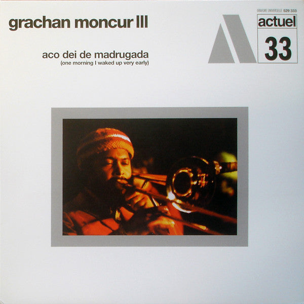 Grachan Moncur III : Aco Dei De Madrugada (One Morning I Waked Up Very Early) (LP, Album, RE, 180)