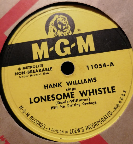 Hank Williams With His Drifting Cowboys : Lonesome Whistle / Crazy Heart (10", Met)