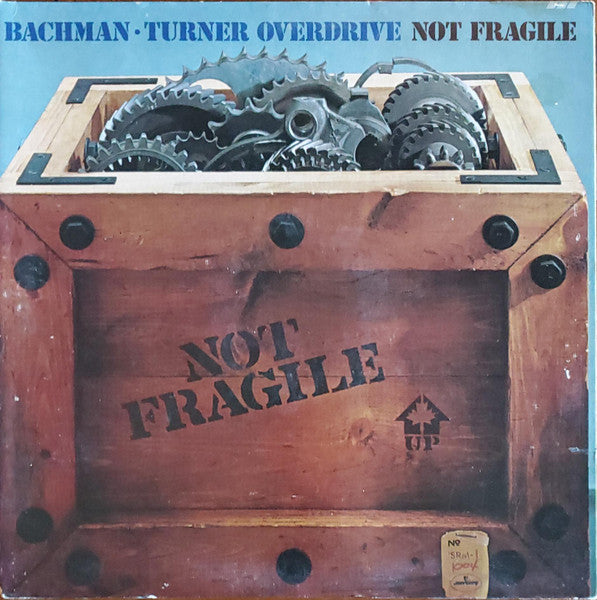 Bachman-Turner Overdrive : Not Fragile (LP, Album, RE, 53 )