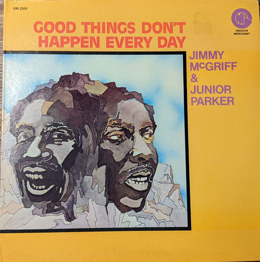 Jimmy McGriff & Junior Parker* : Good Things Don't Happen Every Day (LP, RE)