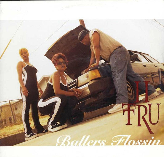 II Tru : Ballers Flossin (12", Promo)