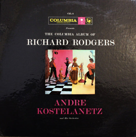 Andre Kostelanetz And His Orchestra* : The Columbia Album Of Richard Rodgers (2xLP, Album, Mono, Gat)