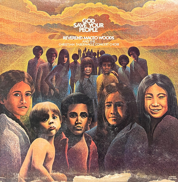 Reverend Maceo Woods* & The Christian Tabernacle Concert Choir : God Save Your People (LP, Album, ARP)