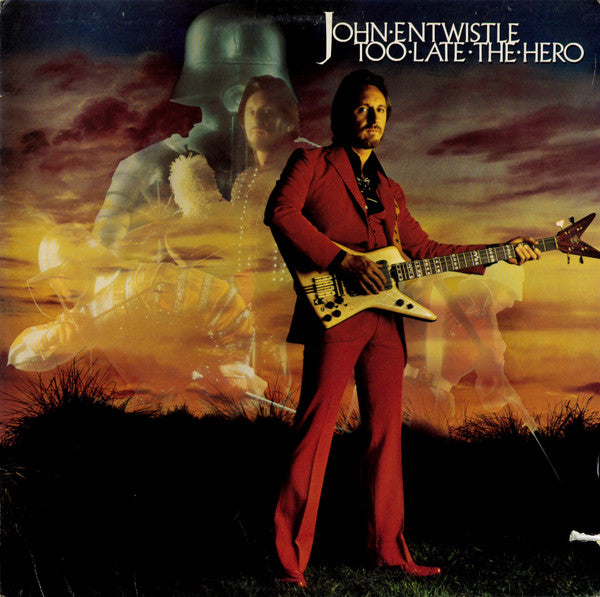 John Entwistle : Too Late The Hero (LP, Album, SP )