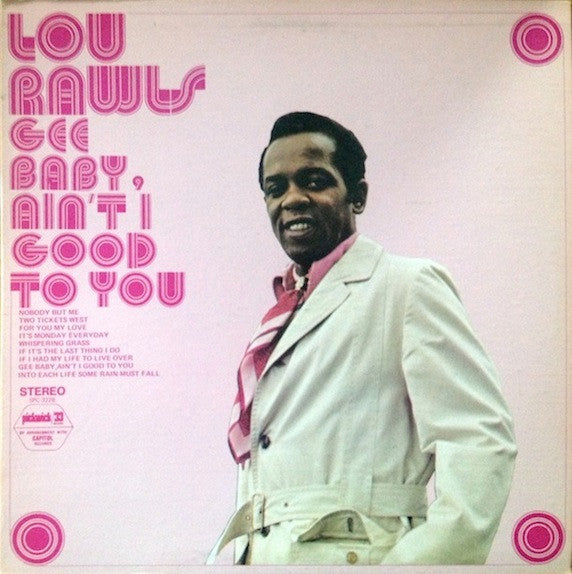 Lou Rawls : Gee Baby, Ain't I Good To You (LP, Album, RE)