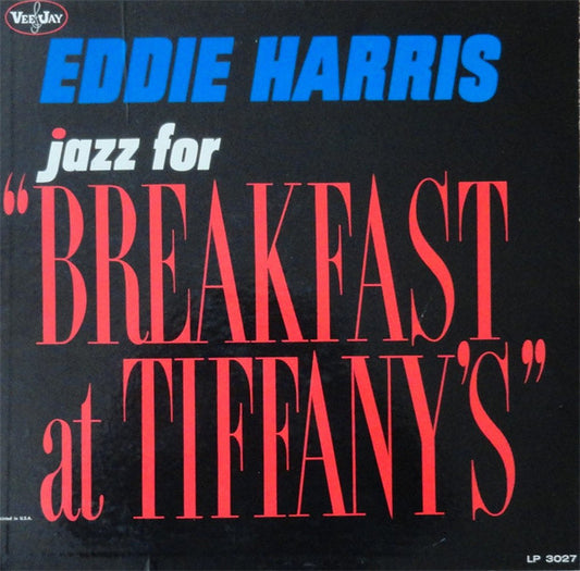 Eddie Harris : Jazz For "Breakfast At Tiffany's" (LP, Album, Mono)