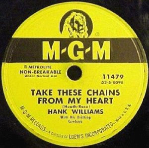 Hank Williams With His Drifting Cowboys : Take These Chains From My Heart / Ramblin' Man (10")