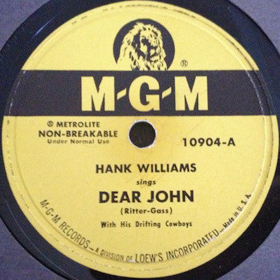 Hank Williams With His Drifting Cowboys : Dear John / Cold, Cold Heart (10")