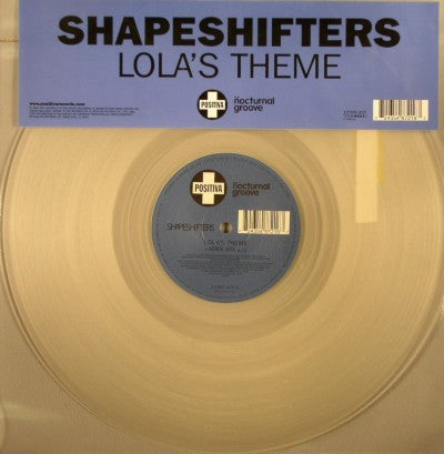 Shapeshifters : Lola's Theme (12", Cle)