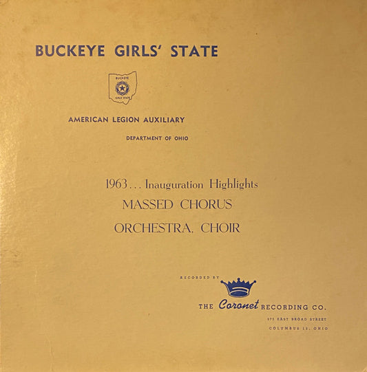 Buckeye Girls State : 1963...Inauguration Highlights (10")