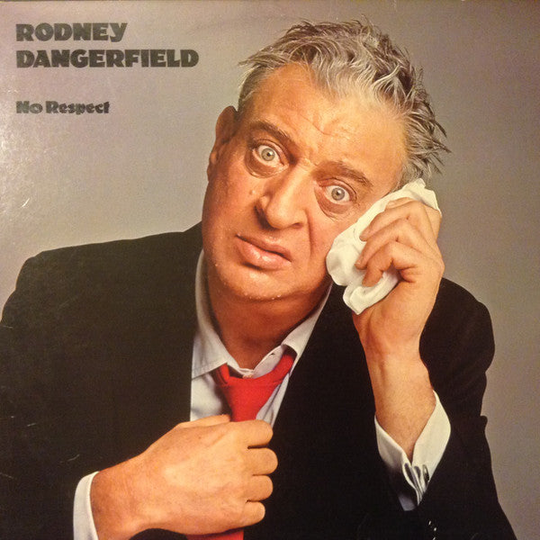 Rodney Dangerfield : No Respect (LP, Album, 72)