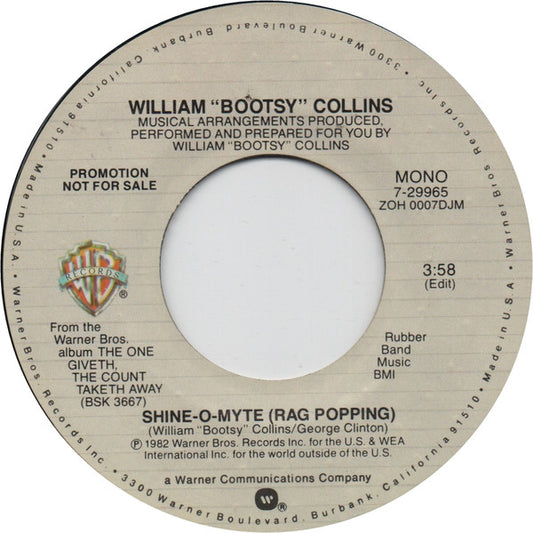 William "Bootsy" Collins* : Shine-O-Myte (7", Promo)