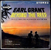 Earl Grant : Beyond The Reef And Other Instrumental Favorites (LP, Album)