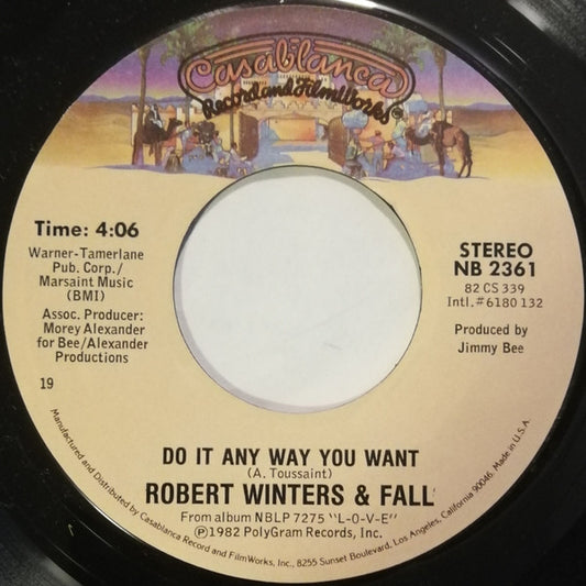 Robert Winters And Fall : Do It Any Way You Want (7", Single, Styrene)