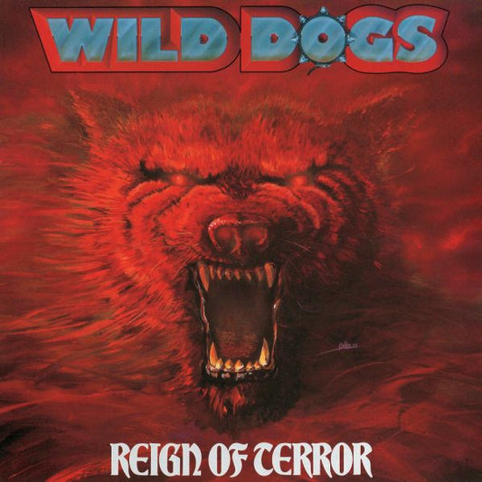 Wild Dogs : Reign Of Terror (LP, Album)