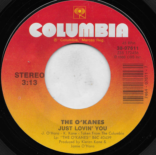 The O'Kanes : Just Lovin' You / When We're Gone, Long Gone (7", Single, Styrene, Car)