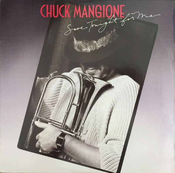 Chuck Mangione : Save Tonight For Me (LP, Album, Pit)