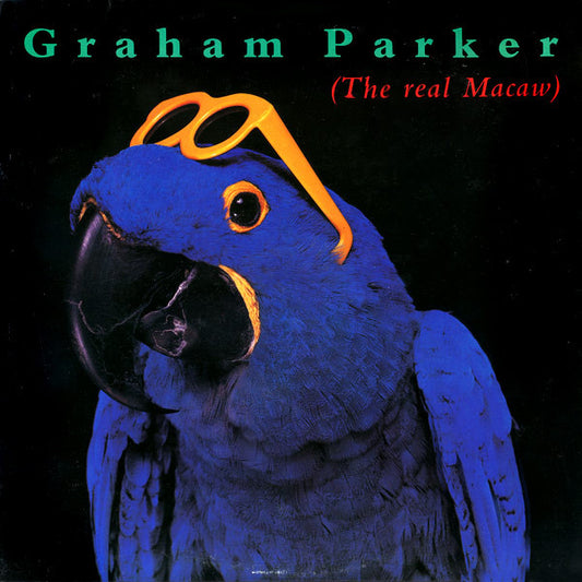 Graham Parker : The Real Macaw (LP, Album, Ind)