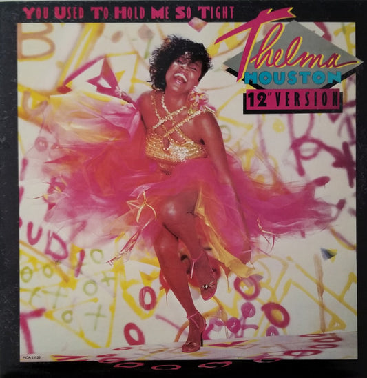 Thelma Houston : You Used To Hold Me So Tight (12" Version) (12", Glo)