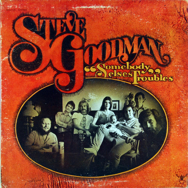 Steve Goodman : Somebody Else's Troubles (LP, Album, Son)