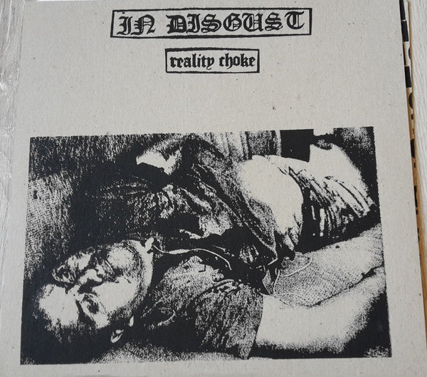 In Disgust : Reality Choke (10", RP)