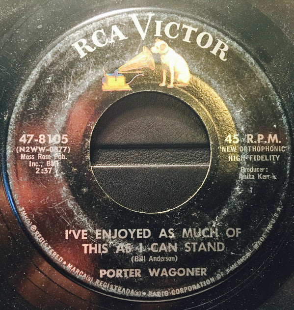 Porter Wagoner : I've Enjoyed As Much Of This As I Can Stand (7")