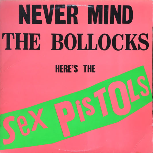 Sex Pistols : Never Mind The Bollocks Here's The Sex Pistols (LP, Album, RP)