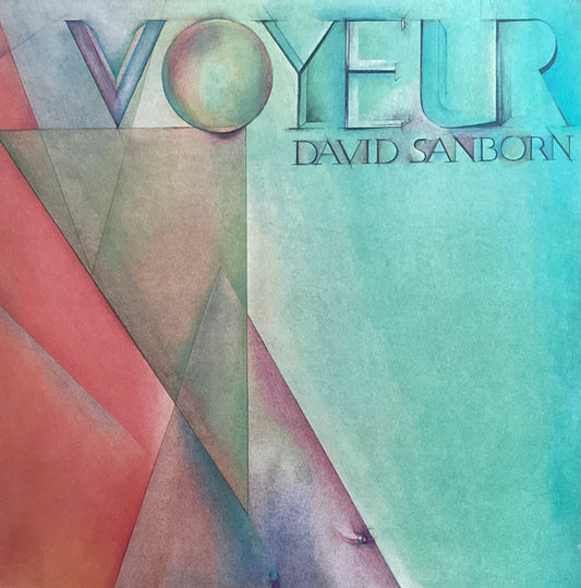 David Sanborn : Voyeur (LP, Album, RE, Win)