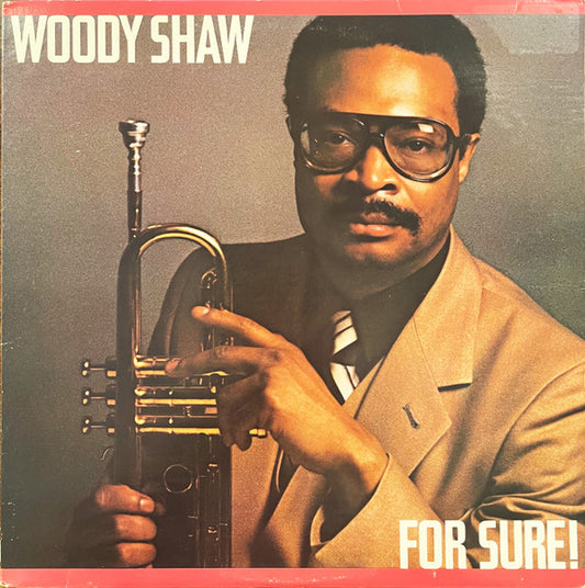 Woody Shaw : For Sure! (LP, Album, San)