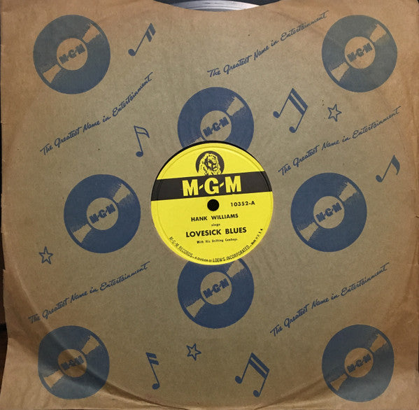 Hank Williams With His Drifting Cowboys : Lovesick Blues / Never Again (Will I Knock On Your Door) (Shellac, 10")