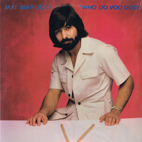 Mat Marucci : Who Do Voo Doo (LP, Album)
