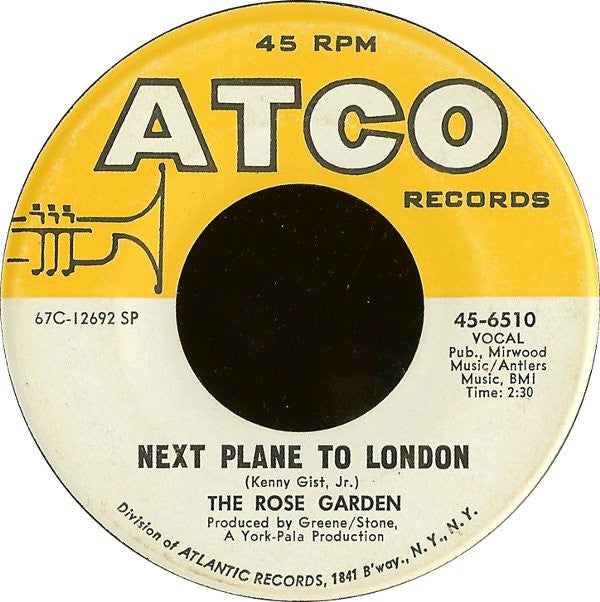 The Rose Garden : Next Plane To London (7", Single, SP )