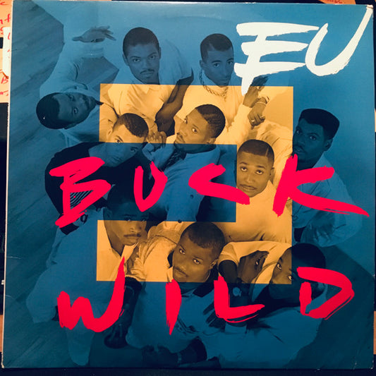 E.U. : Buck Wild (12", SRC)