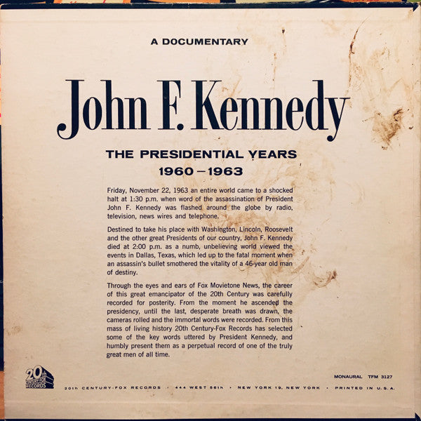 John F. Kennedy : The Presidential Years 1960-1963  (A Documentary) (LP, Mono)
